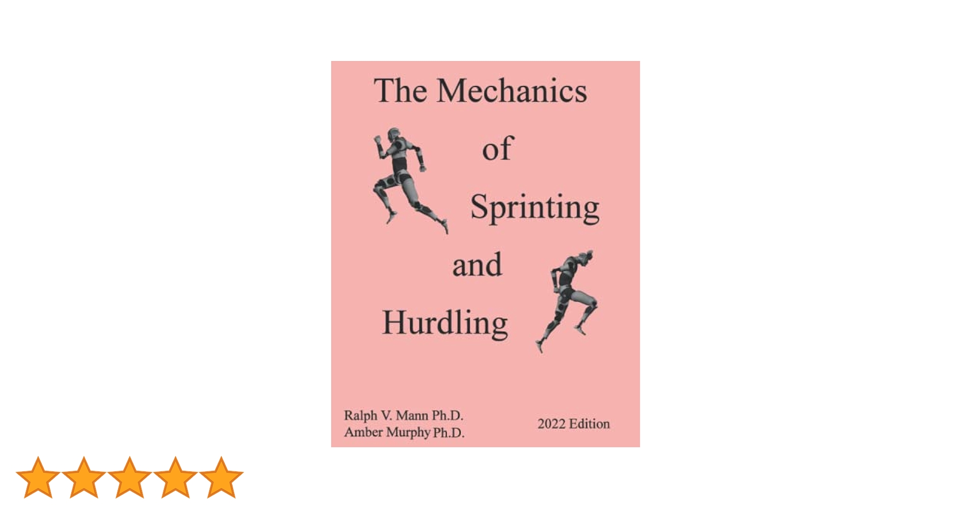 洋書 The mechanics of sprinting and hurdling The Mechanics of Sprinting and Hurdling: 2022 Edition by